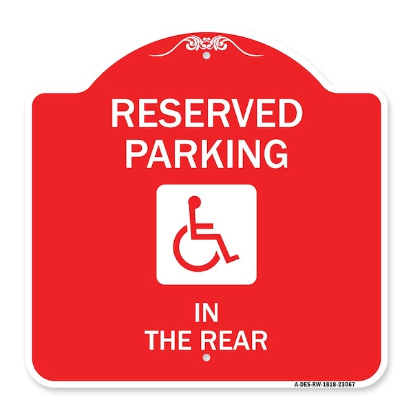 Signmission Reserved Parking in Rear W/ Graphic, Red & White Aluminum Sign, 18" x 18", RW-1818-23067 A-DES-RW-1818-23067 - main